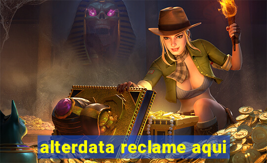 alterdata reclame aqui